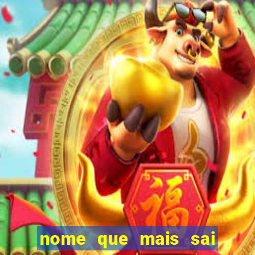 nome que mais sai na rifa